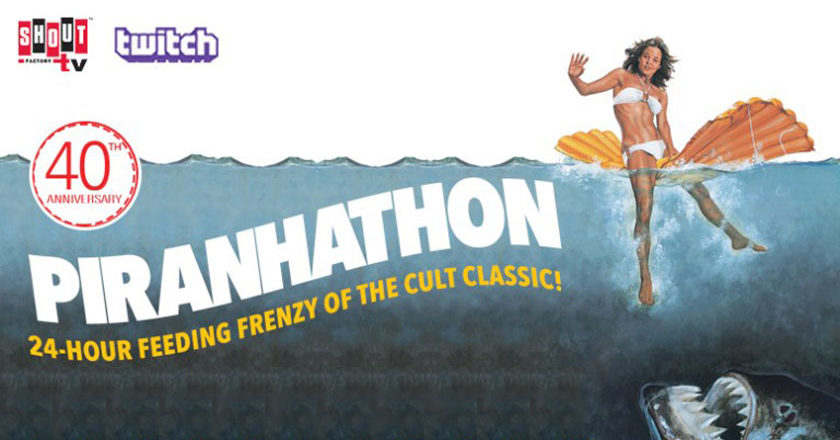 Piranhathon 24-Hour Feeding Frenzy of the Cult Classic!