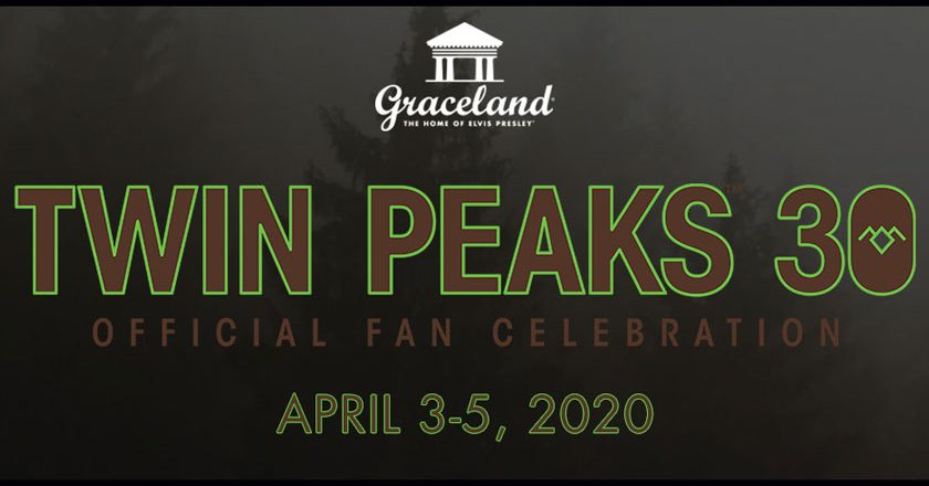 Twin Peaks 30: Official Fan Celebration, April 3-5, 2020