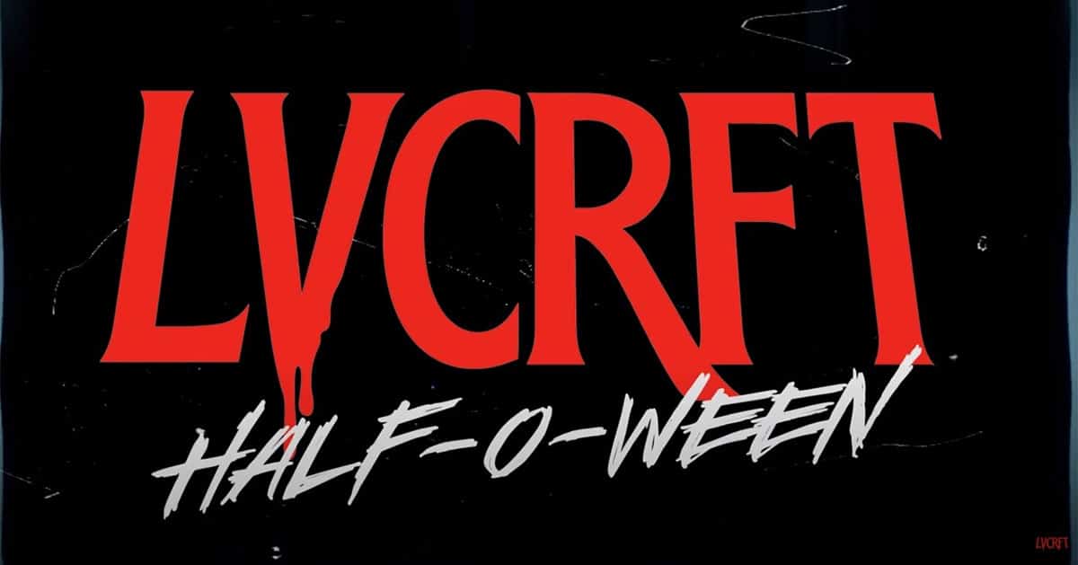 Celebrate Halfway to Halloween with LVCRFT's New HalfOWeen Anthem