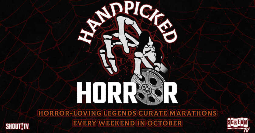 Handpicked Horror - Horror-Loving Legends Curate Marathons Every Weekend In October